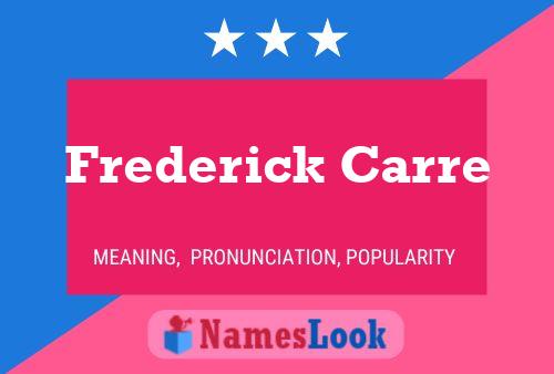 Постер имени Frederick Carre