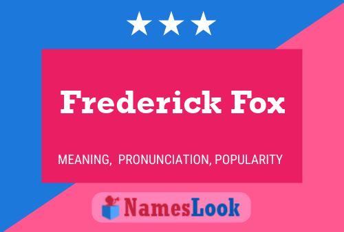 Постер имени Frederick Fox