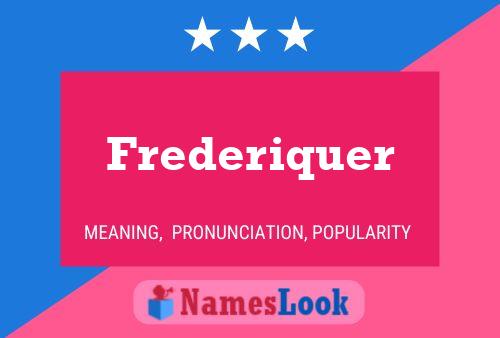 Постер имени Frederiquer