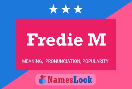 Постер имени Fredie M