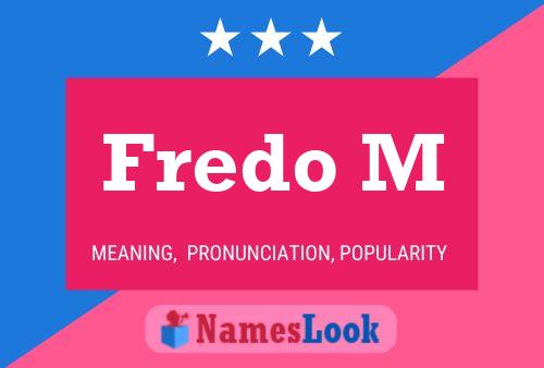 Постер имени Fredo M