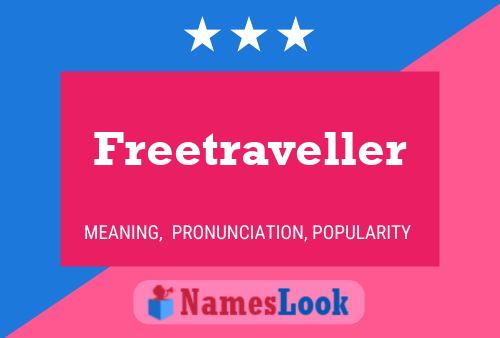 Постер имени Freetraveller