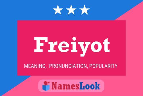 Постер имени Freiyot