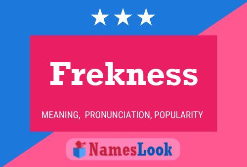 Постер имени Frekness