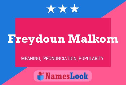 Постер имени Freydoun Malkom