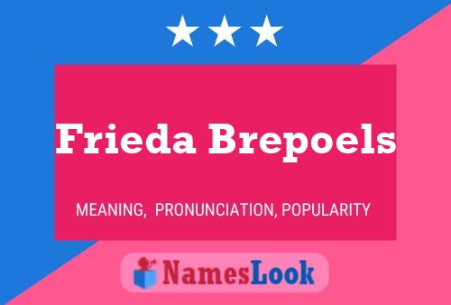 Постер имени Frieda Brepoels