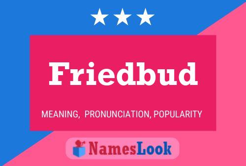 Постер имени Friedbud