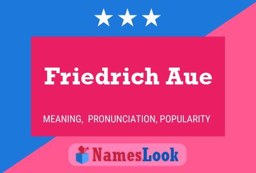 Постер имени Friedrich Aue