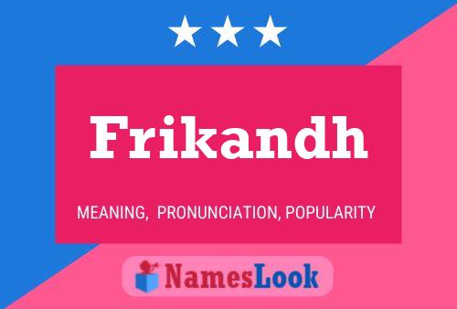 Постер имени Frikandh