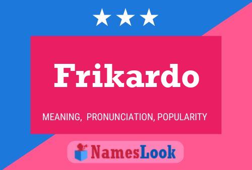 Постер имени Frikardo