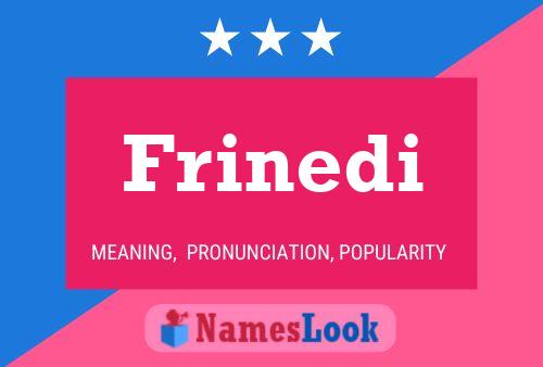 Постер имени Frinedi