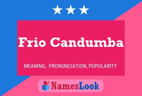 Постер имени Frio Candumba