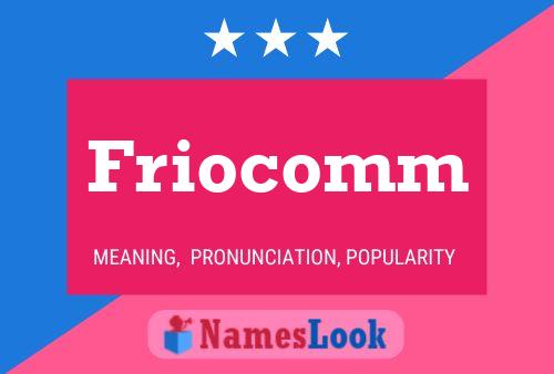 Постер имени Friocomm