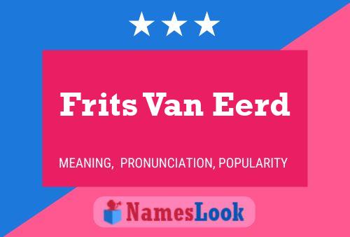 Постер имени Frits Van Eerd