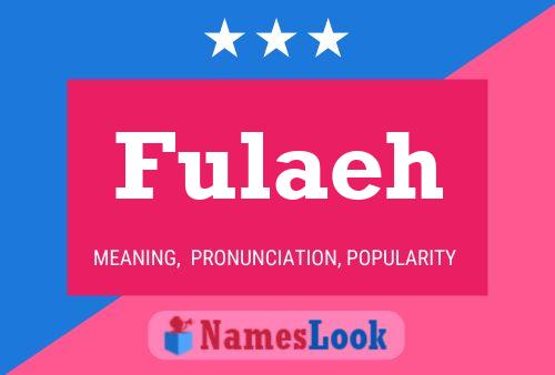 Постер имени Fulaeh