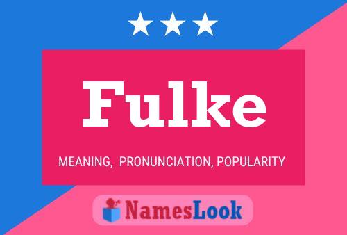 Постер имени Fulke