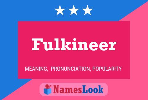 Постер имени Fulkineer