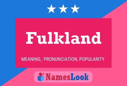 Постер имени Fulkland