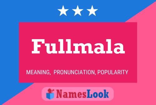 Постер имени Fullmala