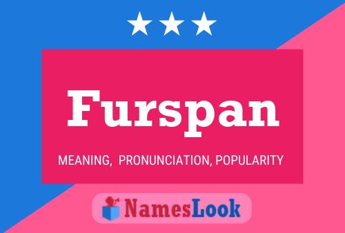 Постер имени Furspan