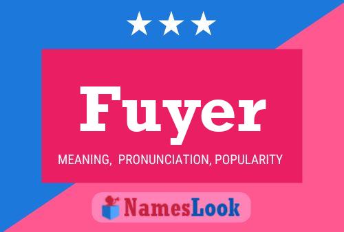 Постер имени Fuyer