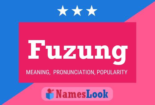 Постер имени Fuzung