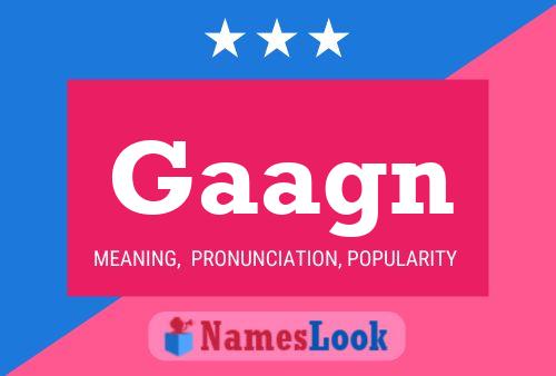 Постер имени Gaagn