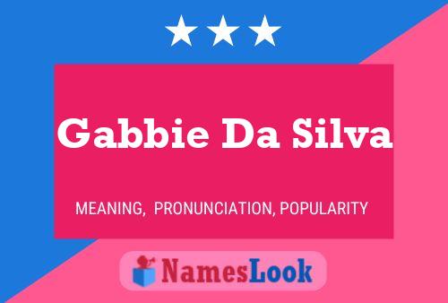 Постер имени Gabbie Da Silva