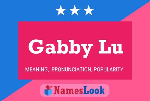 Постер имени Gabby Lu