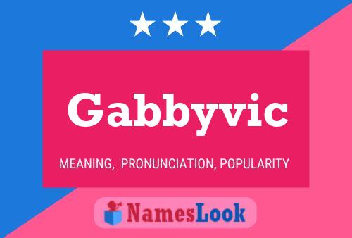 Постер имени Gabbyvic