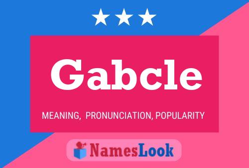 Постер имени Gabcle