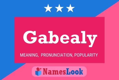 Постер имени Gabealy