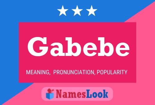 Постер имени Gabebe