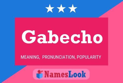 Постер имени Gabecho