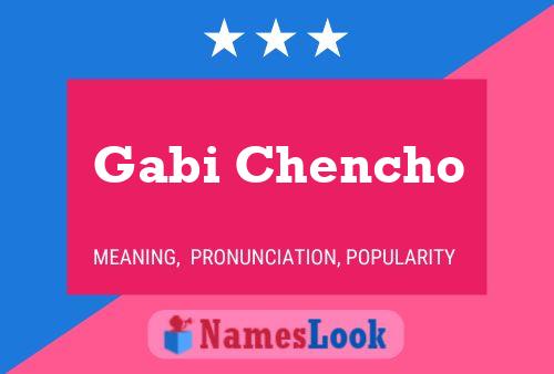 Постер имени Gabi Chencho