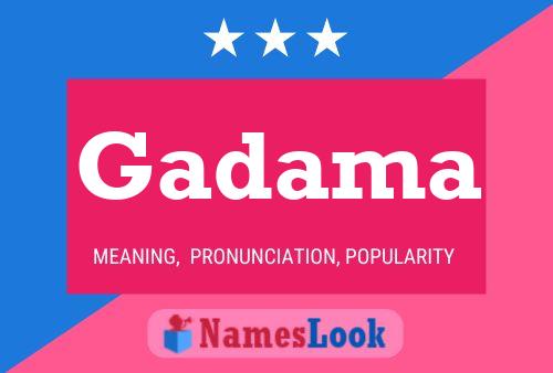 Постер имени Gadama