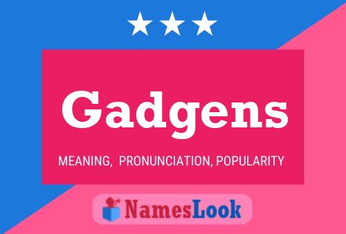 Постер имени Gadgens