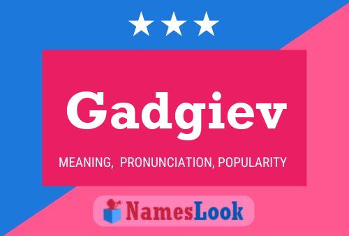 Постер имени Gadgiev