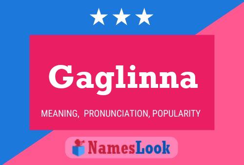 Постер имени Gaglinna