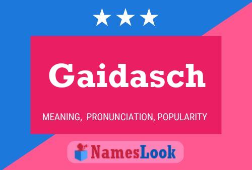 Постер имени Gaidasch