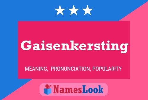 Постер имени Gaisenkersting