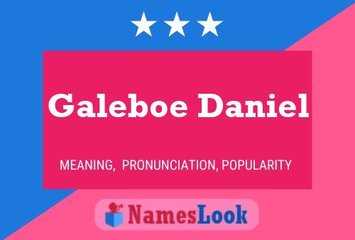 Постер имени Galeboe Daniel