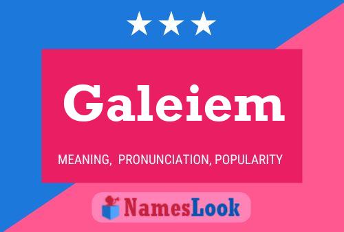 Постер имени Galeiem