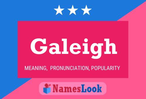 Постер имени Galeigh