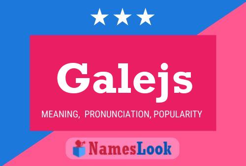 Постер имени Galejs