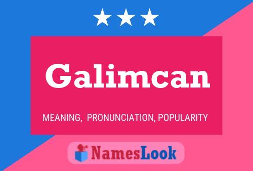 Постер имени Galimcan