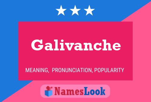 Постер имени Galivanche