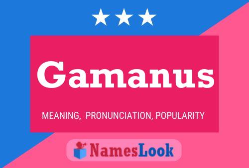 Постер имени Gamanus