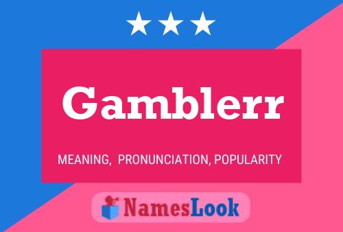 Постер имени Gamblerr