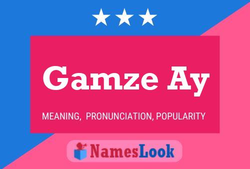 Постер имени Gamze Ay